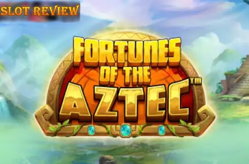 Fortunes of the Aztec slot